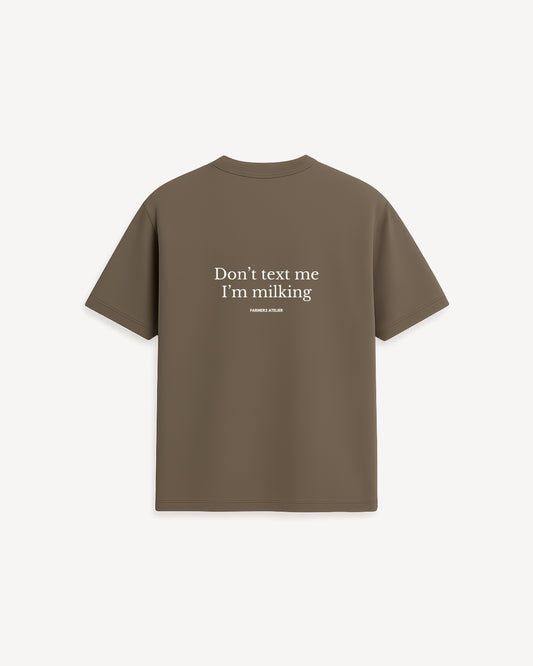 Don't Tekst Me Tee | Mocha Brown