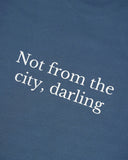 Not from the city tee