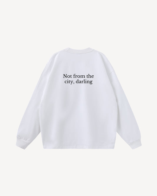 Not from the city long sleeve | White