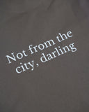 Not from the city tee